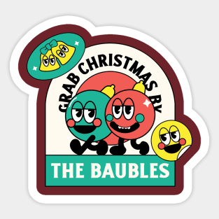 Grab Christmas By The Baubles Design Sticker